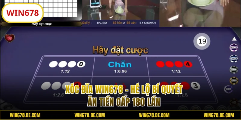 Xóc Đĩa WIN678 - Hé Lộ Bí Quyết Ăn Tiền Gấp 180 Lần